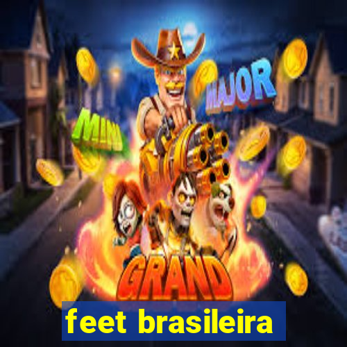 feet brasileira